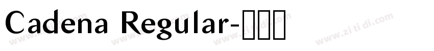 Cadena Regular字体转换